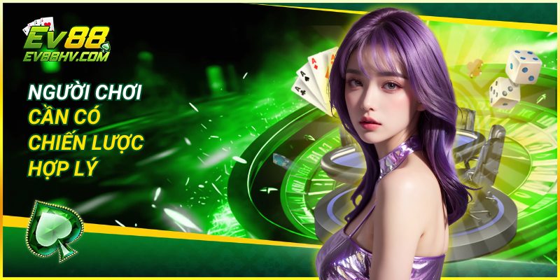 Người chơi cần có chiến lược hợp lý