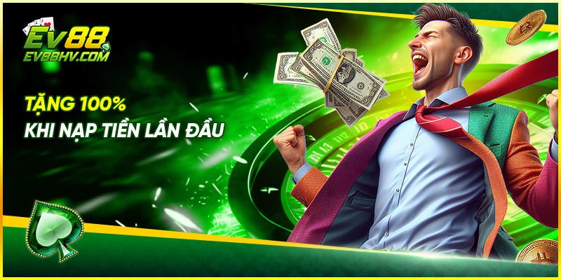 Tặng 100% khi nạp tiền lần đầu